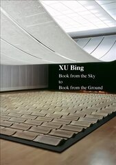 Xu Bing: Book from the Sky to Book from the Ground цена и информация | Книги об искусстве | kaup24.ee