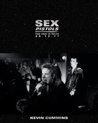 Sex Pistols: The End is Near 25.12.77 цена и информация | Книги об искусстве | kaup24.ee