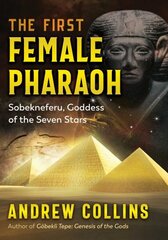 First Female Pharaoh: Sobekneferu, Goddess of the Seven Stars цена и информация | Книги по социальным наукам | kaup24.ee