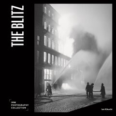 Blitz: IWM Photography Collection цена и информация | Исторические книги | kaup24.ee