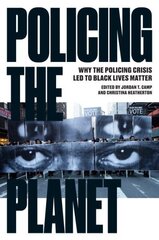 Policing the Planet: Why the Policing Crisis Led to Black Lives Matter hind ja info | Ühiskonnateemalised raamatud | kaup24.ee