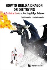 How To Build A Dragon Or Die Trying: A Satirical Look At Cutting-edge Science цена и информация | Книги по социальным наукам | kaup24.ee