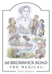 65 Brunswick Road: The Musical hind ja info | Kunstiraamatud | kaup24.ee