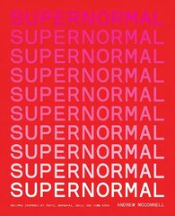 Supernormal: Recipes Inspired by Tokyo, Shanghai, Seoul and Hong Kong Flexibind цена и информация | Книги рецептов | kaup24.ee