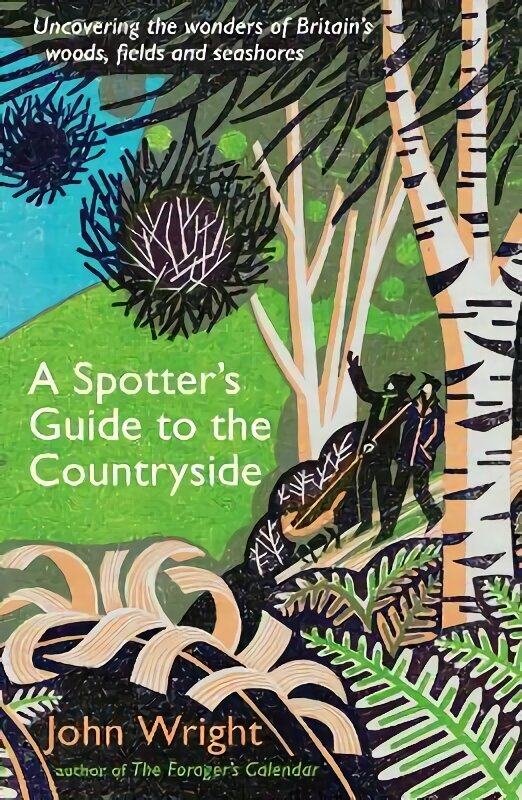 Spotter's Guide to the Countryside: Uncovering the wonders of Britain's woods, fields and seashores hind ja info | Reisiraamatud, reisijuhid | kaup24.ee