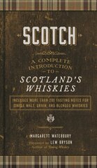 Scotch: A Complete Introduction to Scotland's Whiskies цена и информация | Книги рецептов | kaup24.ee