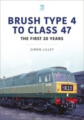 Brush Type 4 to Class 47 - the first 25 Years hind ja info | Reisiraamatud, reisijuhid | kaup24.ee