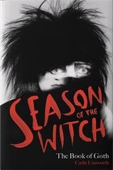 Season of the Witch: The Book of Goth hind ja info | Kunstiraamatud | kaup24.ee
