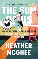 Sum of Us: What Racism Costs Everyone and How We Can Prosper Together hind ja info | Ühiskonnateemalised raamatud | kaup24.ee