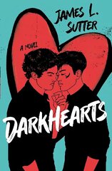 Darkhearts: An enemies-to-lovers gay rockstar romance for fans of Adam Silvera hind ja info | Noortekirjandus | kaup24.ee