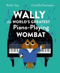 Wally the World's Greatest Piano Playing Wombat hind ja info | Noortekirjandus | kaup24.ee