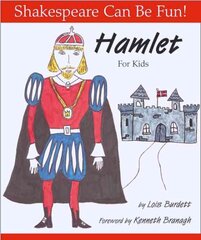 Hamlet for Kids: Shakespeare Can Be Fun hind ja info | Noortekirjandus | kaup24.ee