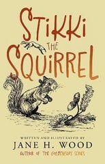 Stikki the Squirrel hind ja info | Noortekirjandus | kaup24.ee