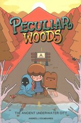 Peculiar Woods: The Ancient Underwater City цена и информация | Книги для подростков и молодежи | kaup24.ee