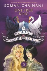 School for Good and Evil #6: One True King: Now a Netflix Originals Movie hind ja info | Noortekirjandus | kaup24.ee