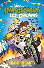 Shop of Impossible Ice Creams: Perilous Pineapple Plot: Book 3 цена и информация | Книги для подростков и молодежи | kaup24.ee