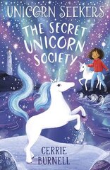 Unicorn Seekers 2: The Unicorn Seekers' Society цена и информация | Книги для подростков и молодежи | kaup24.ee