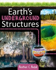 Earth's Underground Structures цена и информация | Книги для подростков и молодежи | kaup24.ee