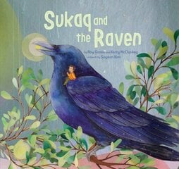 Sukaq and the Raven Paperback Edition цена и информация | Книги для подростков и молодежи | kaup24.ee