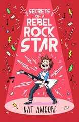 Secrets of a Rebel Rock Star цена и информация | Книги для подростков и молодежи | kaup24.ee