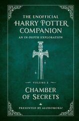 Unofficial Harry Potter Companion Volume 2: Chamber of Secrets: An in-depth exploration hind ja info | Noortekirjandus | kaup24.ee