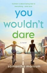 You Wouldn't Dare: A Novel цена и информация | Книги для подростков и молодежи | kaup24.ee