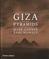 Giza and the Pyramids: The Treasures of the Tomb цена и информация | Исторические книги | kaup24.ee