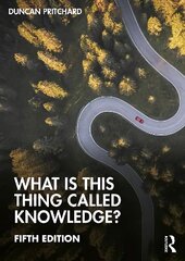 What is this thing called Knowledge? 5th edition цена и информация | Исторические книги | kaup24.ee