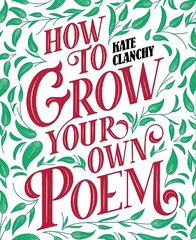 How to Grow Your Own Poem цена и информация | Исторические книги | kaup24.ee