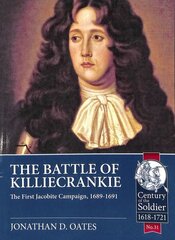 Battle of Killiecrankie: The First Jacobite Campaign, 1689-1691 hind ja info | Ajalooraamatud | kaup24.ee