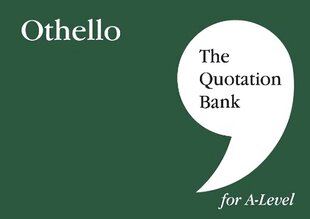 Quotation Bank: Othello A-Level Revision and Study Guide for English Literature 2022 цена и информация | Исторические книги | kaup24.ee