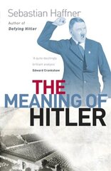 Meaning Of Hitler New edition hind ja info | Ajalooraamatud | kaup24.ee