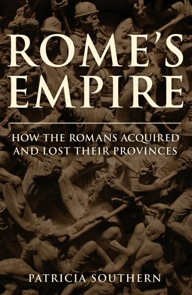 Rome's Empire: How the Romans Acquired and Lost Their Provinces цена и информация | Ajalooraamatud | kaup24.ee
