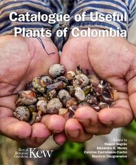 Catalogue of Useful Plants of Colombia hind ja info | Majandusalased raamatud | kaup24.ee