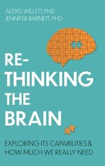 Rethinking the Brain: Exploring its Capabilities and How Much We Really Need цена и информация | Самоучители | kaup24.ee