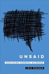 Unsaid: Analyzing Harmful Silences цена и информация | Книги по экономике | kaup24.ee