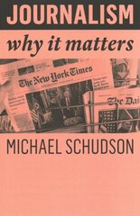 Journalism: Why It Matters цена и информация | Книги по экономике | kaup24.ee