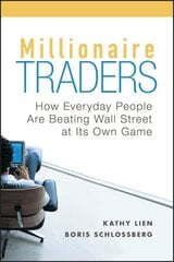 Millionaire Traders: How Everyday People Are Beating Wall Street at Its Own Game hind ja info | Majandusalased raamatud | kaup24.ee