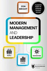 Modern Management And Leadership: People, Places And Organisations hind ja info | Majandusalased raamatud | kaup24.ee