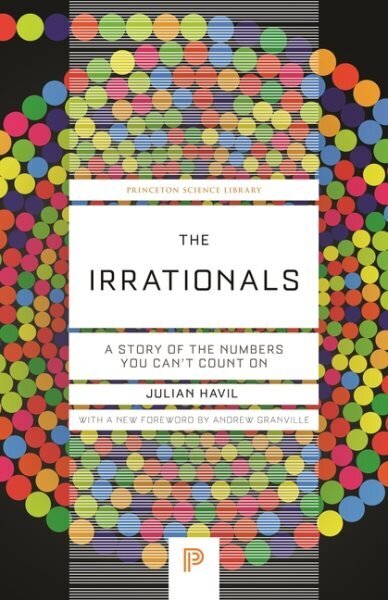 Irrationals: A Story of the Numbers You Can't Count On hind ja info | Majandusalased raamatud | kaup24.ee