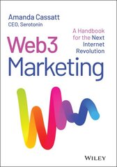 Web3 Marketing: A Handbook for the Next Internet Revolution hind ja info | Majandusalased raamatud | kaup24.ee