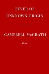 Fever of Unknown Origin: Poems hind ja info | Luule | kaup24.ee