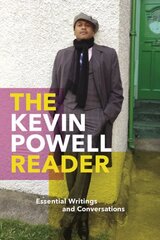 Kevin Powell Reader: Essential Writings and Conversations цена и информация | Книги по социальным наукам | kaup24.ee