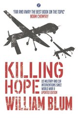 Killing Hope: US Military and CIA Interventions since World War II цена и информация | Книги по социальным наукам | kaup24.ee