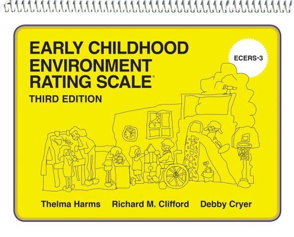 Early Childhood Environment Rating Scale (ECERS-3): Early Childhood Environment Rating Scales (Ecers-3) 3rd Revised edition hind ja info | Ühiskonnateemalised raamatud | kaup24.ee