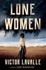 Lone Women: A Novel цена и информация | Фантастика, фэнтези | kaup24.ee