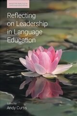 Reflecting on Leadership in Language Education hind ja info | Ühiskonnateemalised raamatud | kaup24.ee