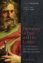 Dictionary of Paul and His Letters: A Compendium of Contemporary Biblical Scholarship 2nd edition цена и информация | Духовная литература | kaup24.ee