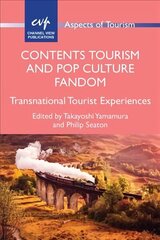 Contents Tourism and Pop Culture Fandom: Transnational Tourist Experiences hind ja info | Ühiskonnateemalised raamatud | kaup24.ee