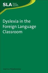 Dyslexia in the Foreign Language Classroom цена и информация | Книги по социальным наукам | kaup24.ee